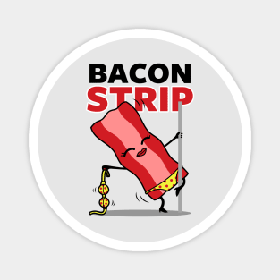 Funny Bacon Stripping Pole Dancing Clever Cartoon For Bacon Lovers Magnet